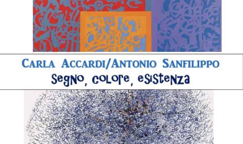 Carla Accardi/Antonio Sanfilippo “Segno, colore, esistenza”